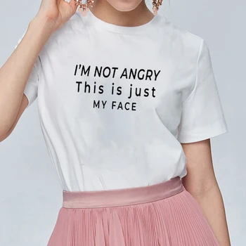 Kızgın Değilim Bu Sadece Benim Yüz Baskı Tee Gömlek Femme Yaz Kısa Kollu O-Boyun T Shirt Kadınlar için Pamuk Gevşek Gömlek Kadın