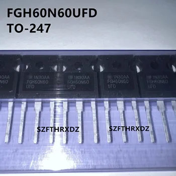SZFTHRXDZ 100 % Yeni İthal Orijinal FGH60N60UFD TO-247 IGBT Tüp 60A 600V